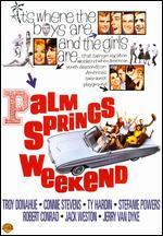 Palm Springs Weekend