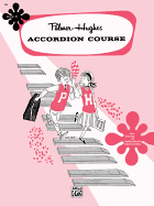 Palmer-Hughes Accordion Course, Bk 2: For Group or Individual Instruction