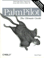 PalmPilot: The Ultimate Guide, 2nd Edition