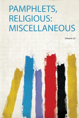 Pamphlets, Religious: Miscellaneous - HardPress