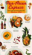 Pan-Asian Express: Quick Fixes for Asian-Food Fans