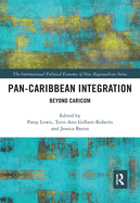 Pan-Caribbean Integration: Beyond CARICOM