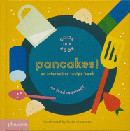 Pancakes!: An Interactive Recipe Book