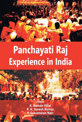 Panchayati Raj Experience in India - Raman, K Pillai