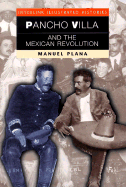 Pancho Villa and the Mexican Revolution