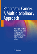 Pancreatic Cancer: A Multidisciplinary Approach