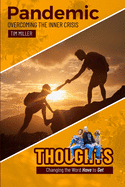 Pandemic Overcoming the Inner Crisis