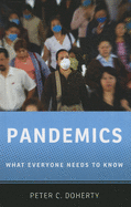 Pandemics: What Everyone Needs to Know(r)