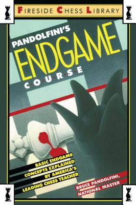 Pandolfini's Endgame Course - Pandolfini, Bruce