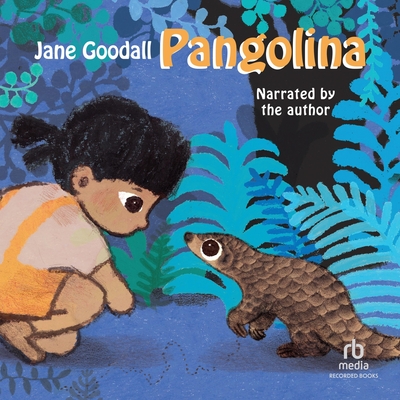 Pangolina - Ma, Daishu (Contributions by), and Goodall, Jane (Read by)