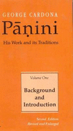 Panini, His Work and Its Traditions