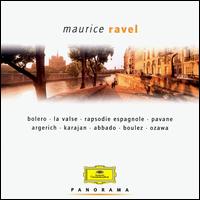 Panorama: Maurice Ravel - Beaux Arts Trio (chamber ensemble); Martha Argerich (piano); Salvatore Accardo (violin);...
