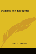 Pansies For Thoughts