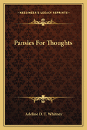 Pansies: ... for Thoughts