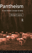 Pantheism: A Non-Theistic Concept of Deity