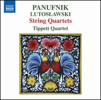 Panufnik, Lutoslawski: String Quartets - Tippett Quartet