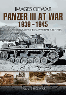 Panzer III at War 1939 - 1945