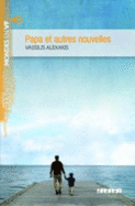 Papa ET Autres Nouvelles (B1)