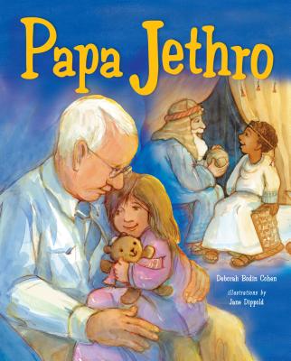 Papa Jethro - Cohen, Deborah Bodin, Rabbi