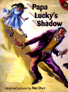 Papa Lucky's Shadow