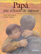 Papa, Me Echaras de Menos?
