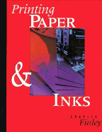 Paper and Ink for Printing - Finley, Charles