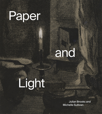 Paper and Light - Brooks, Julian, and Sullivan, Michelle