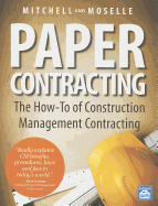 Paper Contracting: The How-To of Construction Management Contracting