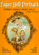 Paper Doll Portrait: Antique German Bisque Dolls