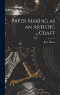 Paper Making as an Artistic Craft