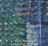 Paper: Making, Decorating, Designing - Thackeray, Beata