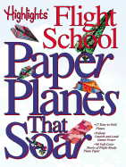 Paper Planes That Soar: Highlights Flight School