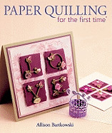 Paper Quilling for the First Time(r)