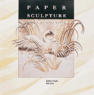 Paper Sculpture: A Step-By-Step Guide
