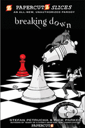 Papercutz Slices #2: Breaking Down: Breaking Down