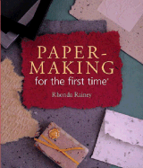 Papermaking for the First Time - Rainey, Rhonda