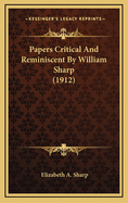 Papers Critical and Reminiscent by William Sharp (1912)