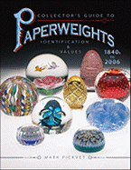 Paperweights 1840s to 2006: Identification & Values