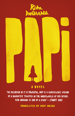 Papi - Indiana, Rita, and Obejas, Achy (Translated by)