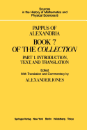 Pappus of Alexandria Book 7 of the Collection: Part 1. Introduction, Text, and Translation
