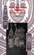 Papua New Guinea Sojourn: More Pleasures in Exile