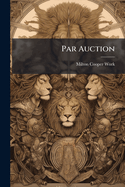 Par Auction: Analysis of Play