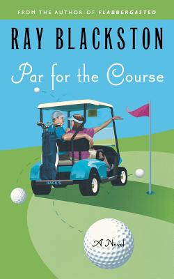 Par for the Course - Blackston, Ray