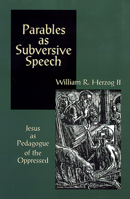 Parables As Subversive Speech - Herzog, William R