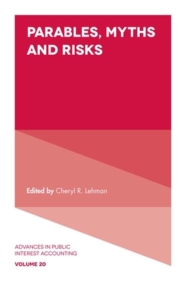 Parables, Myths and Risks - Lehman, Cheryl R. (Editor)