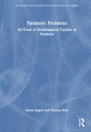 Parabolic Problems: 60 Years of Mathematical Puzzles in Parabola
