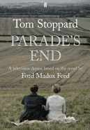 Parade'S End: Based on the Novel