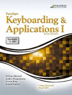 Paradigm Keyboarding and Applications I: Sessions 1-60 Using Microsoft Word 2010