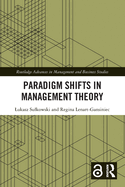 Paradigm Shifts in Management Theory