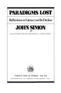 Paradigms Lost: Reflections on Literacy